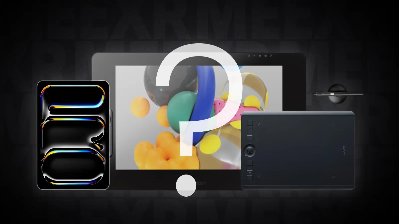 Best Drawing Devices in 2025: iPad Pro vs Wacom Cintiq vs Intuos Pro ...